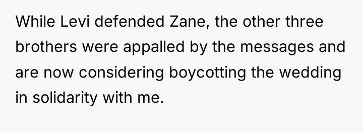 While Levi defended Zane, the other three brothers were appalled...