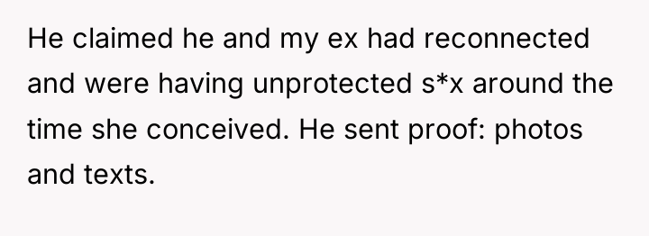 He claimed he and my ex had reconnected and were...