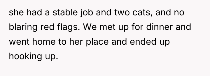 she had a stable job and two cats, and no...