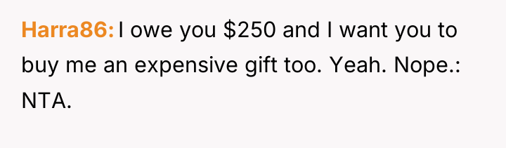 Harra86 I owe you $250 and I want you to...