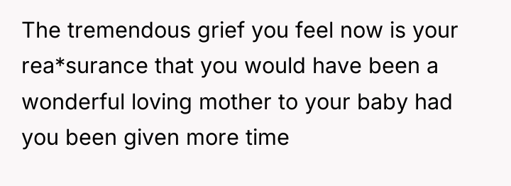 The tremendous grief you feel now is your rea*surance that...