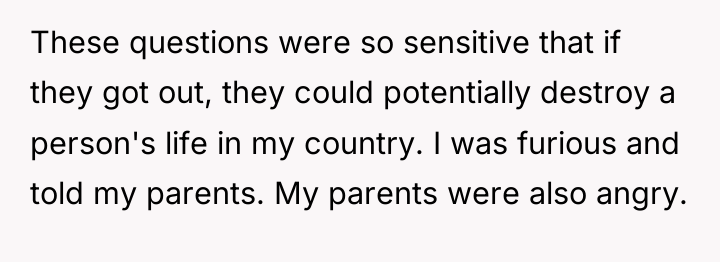 These questions were so sensitive that if they got out,...