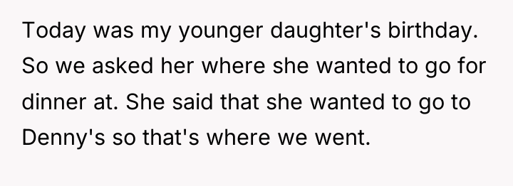 Today was my younger daughter's birthday. So we asked her...
