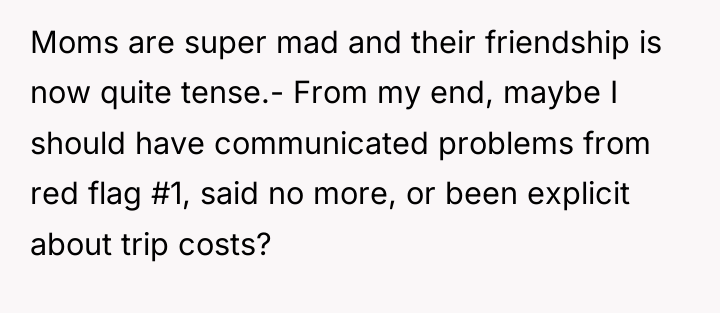 Moms are super mad and their friendship is now quite...