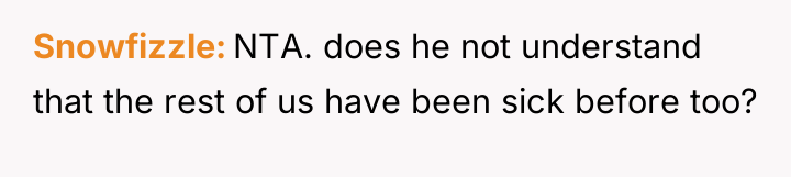 Snowfizzle NTA. does he not understand that the rest of...