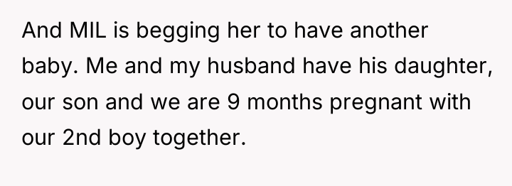 And MIL is begging her to have another baby. Me...