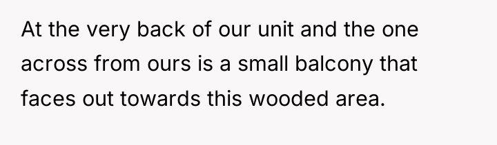 At the very back of our unit and the one...