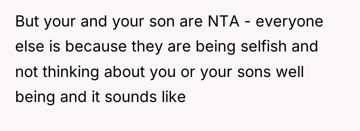 But your and your son are NTA - everyone else...