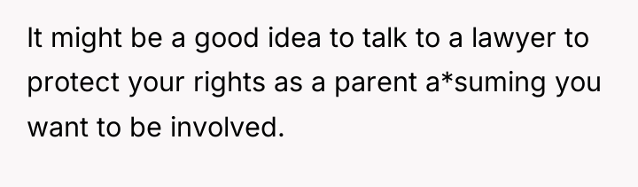 It might be a good idea to talk to a...