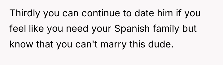 Thirdly you can continue to date him if you feel...