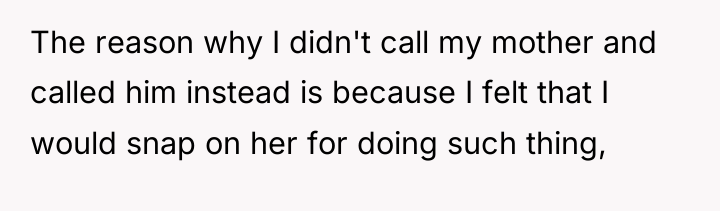 The reason why I didn't call my mother and called...