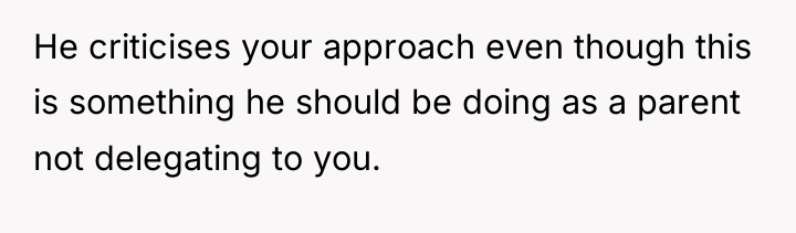 He criticises your approach even though this is something he...
