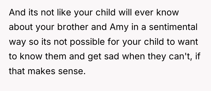 And its not like your child will ever know about...