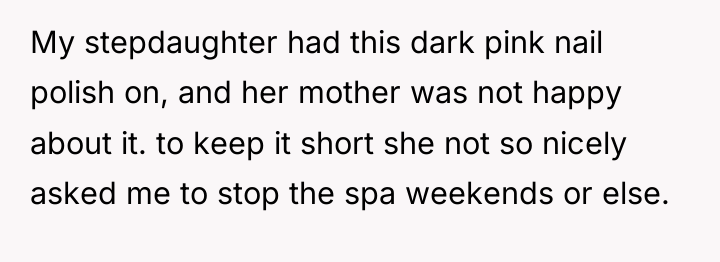 My stepdaughter had this dark pink nail polish on, and...