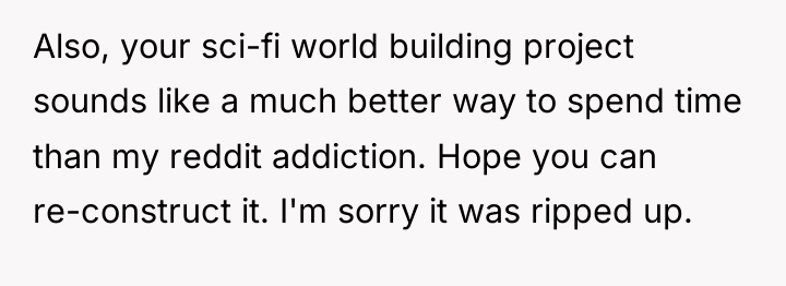 Also, your sci-fi world building project sounds like a much...