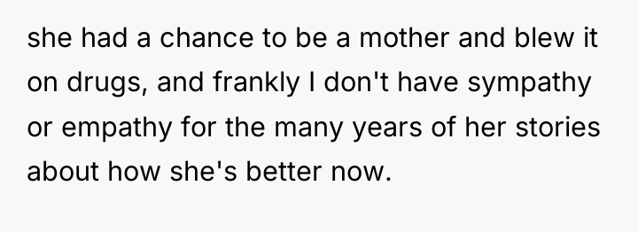 she had a chance to be a mother and blew...