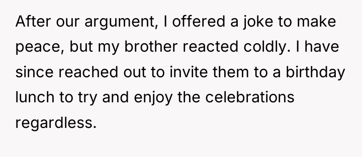After our argument, I offered a joke to make peace,...