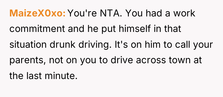 MaizeX0xo You're NTA. You had a work commitment and he...
