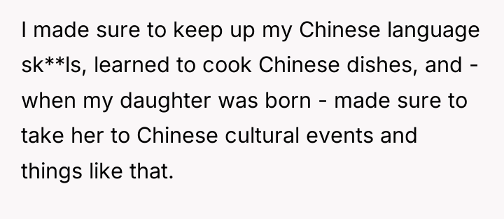 I made sure to keep up my Chinese language sk**ls,...