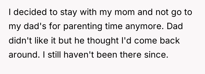 I decided to stay with my mom and not go...
