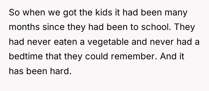 So when we got the kids it had been many...
