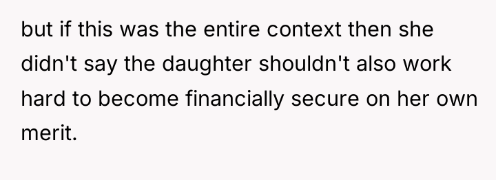 but if this was the entire context then she didn't...