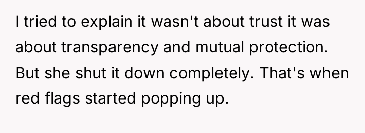 I tried to explain it wasn't about trust it was...