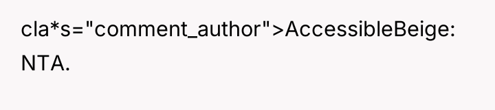 cla*s="comment_author">AccessibleBeige: NTA.