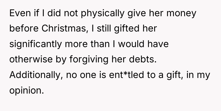 Even if I did not physically give her money before...