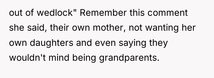 out of wedlock" Remember this comment she said, their own...