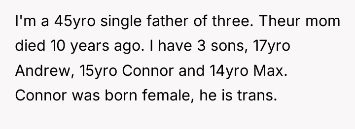 I'm a 45yro single father of three. Theur mom died...
