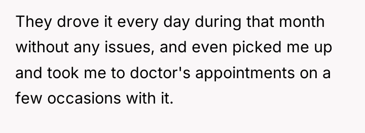 They drove it every day during that month without any...