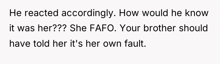 He reacted accordingly. How would he know it was her???...