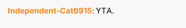 Independent-Cat6915 YTA.