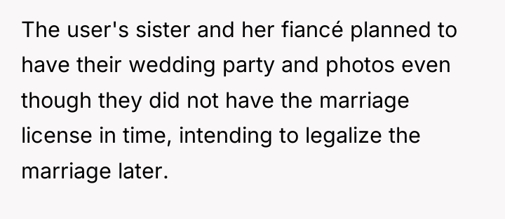 The user's sister and her fiancé planned to have their...