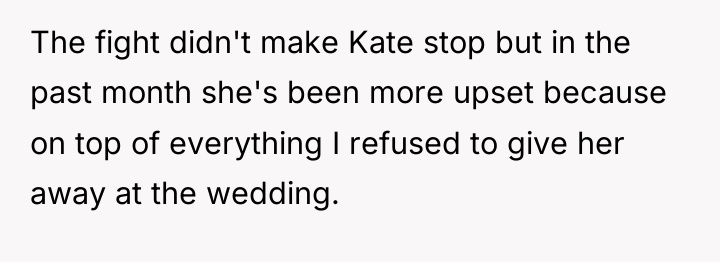 The fight didn't make Kate stop but in the past...