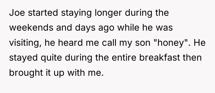 Joe started staying longer during the weekends and days ago...