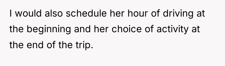 I would also schedule her hour of driving at the...