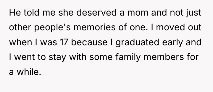 He told me she deserved a mom and not just...