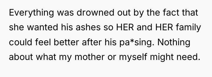 Everything was drowned out by the fact that she wanted...