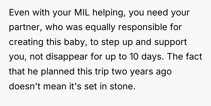 Even with your MIL helping, you need your partner, who...