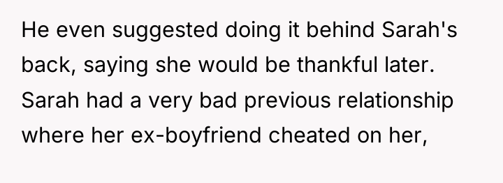 He even suggested doing it behind Sarah's back, saying she...