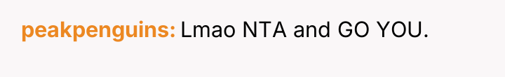 peakpenguins Lmao NTA and GO YOU.