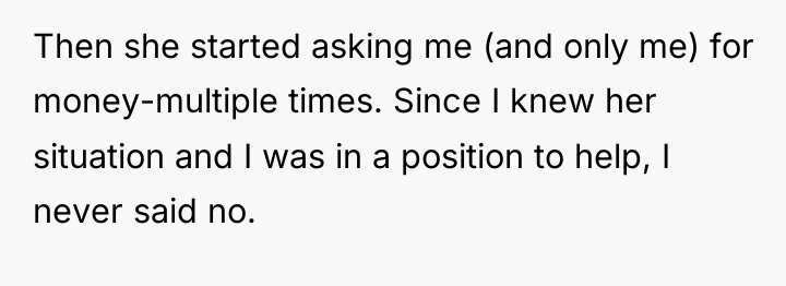 Then she started asking me (and only me) for money-multiple...