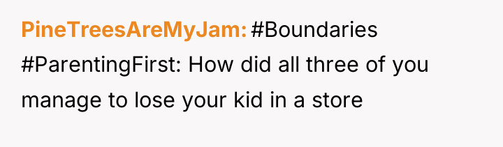 PineTreesAreMyJam #Boundaries #ParentingFirst: How did all three of you manage...