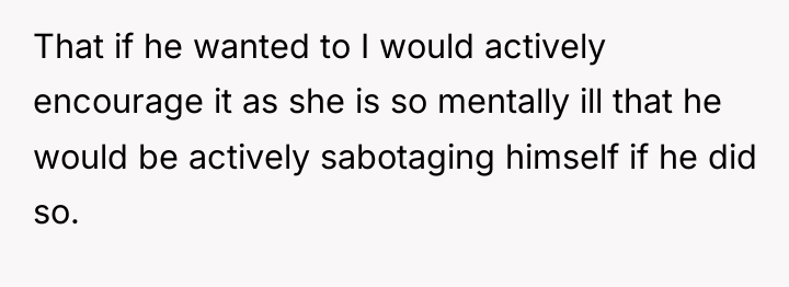That if he wanted to I would actively encourage it...