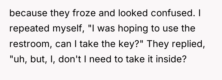 because they froze and looked confused. I repeated myself, "I...