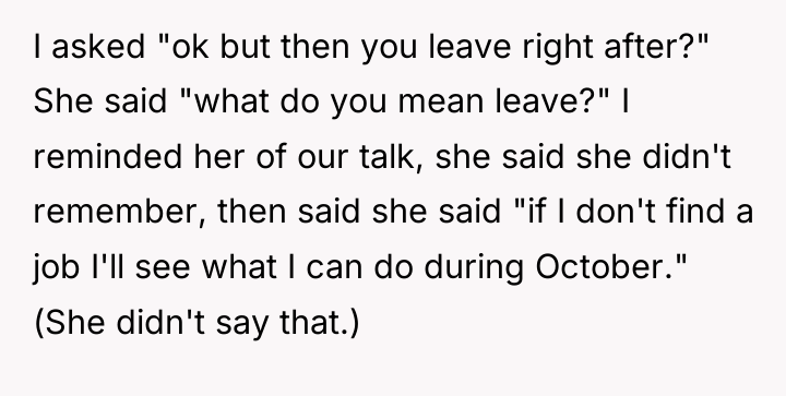 I asked "ok but then you leave right after?" She...