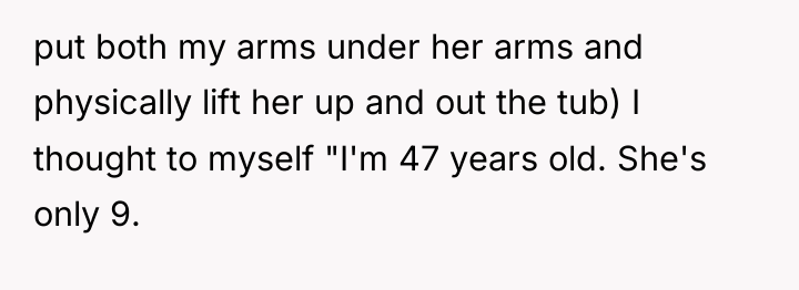 put both my arms under her arms and physically lift...
