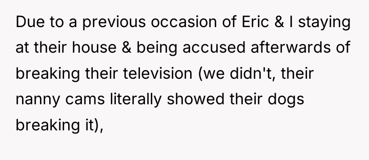 Due to a previous occasion of Eric & I staying...